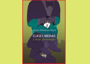 Clases medias y otras luciérnagas