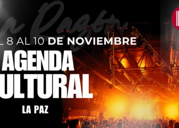 Agenda cultural La Paz - Bolivia