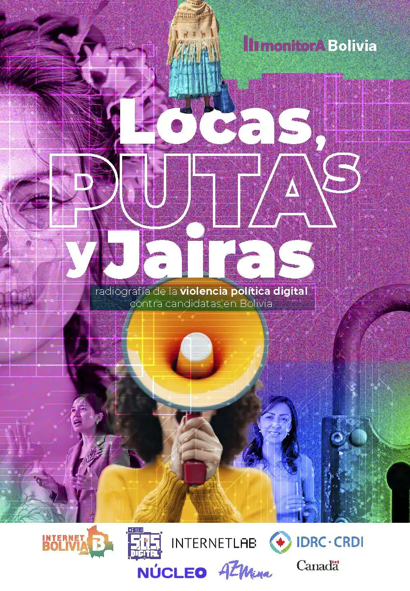 Portada del informe “Locas, P*tas y Jairas”, radiografía de la violencia política digital contra mujeres candidatas en Bolivia.