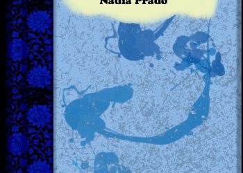 Nadia Prado: Atisbos de lo real